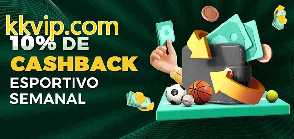 10% de bônus de cashback na kkvip.com